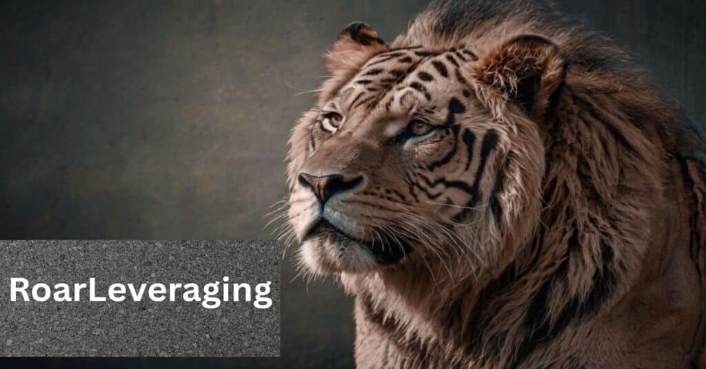 RoarLeveraging